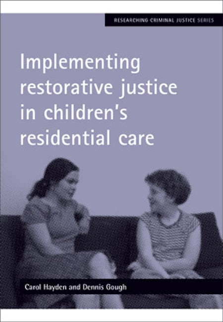 Book cover image for Implementing restorative justice in children's residential care ISBN: 9781847426482